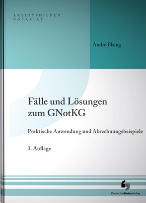 Fälle und Lösungen zum GNotKG