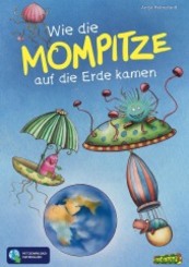 Wie die Mompitze auf die Erde kamen