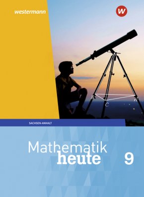 Mathematik heute - Ausgabe 2018 für Sachsen-Anhalt