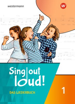 Sing out loud! Das Liederbuch 1