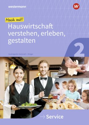 Mach mit! Hauswirtschaft verstehen, erleben, gestalten - Bd.2