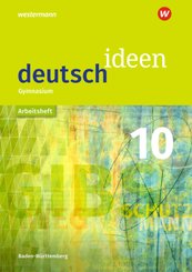 deutsch.ideen SI, Ausgabe Baden-Württemberg (2016): deutsch ideen SI - Ausgabe 2016 Baden-Württemberg