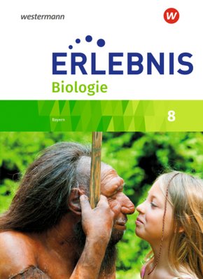 Erlebnis Biologie - Ausgabe 2016 für Realschulen in Bayern