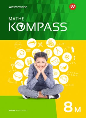 Mathe Kompass - Ausgabe für Bayern