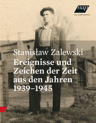 Ereignisse und Zeichen der Zeit aus den Jahren 1939-1945