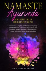 Namaste Ayurveda - das spirituelle Heilkunst Buch