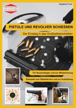 Pistole und Revolver schiessen