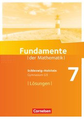 Fundamente der Mathematik - Schleswig-Holstein G9 - 7. Schuljahr Lösungen zum Schülerbuch