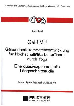 GeH Mit! Gesundheitskompetenzentwicklung für HochschulMitarbeiter_innen durch Yoga