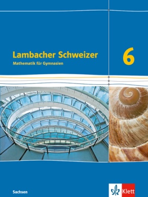 Lambacher Schweizer Mathematik 6. Ausgabe Sachsen