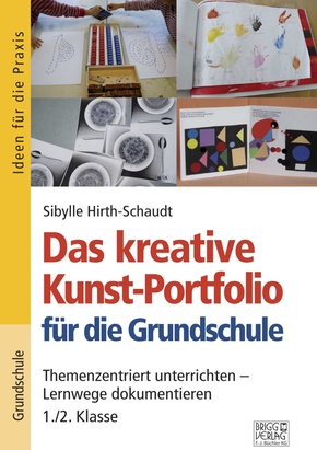 Das kreative Kunst-Portfolio für die Grundschule - 1./2. Klasse