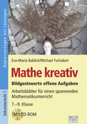 Mathe kreativ, 7.-9. Klasse, m. CD-ROM