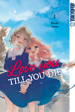 Love you till you die - Bd.1
