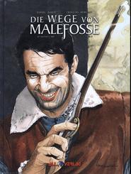 Die Geschichte von Malefosse - Die Wege von Malefosse - Bd.4