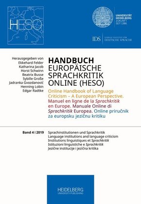 Handbuch Europäische Sprachkritik Online (HESO): Handbuch Europäische Sprachkritik Online (HESO) / Sprachinstitutionen und Sprachkritik. Language institutions and langua