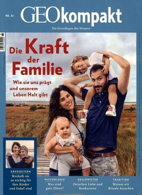 GEOkompakt: Die Kraft der Familie