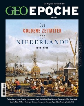 GEO Epoche: GEO Epoche / GEO Epoche 101/2020 - Das goldene Zeitalter der Niederlande