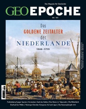 GEO Epoche (mit DVD): GEO Epoche (mit DVD) / GEO Epoche mit DVD 101/2020 - Das goldene Zeitalter der Niederlande
