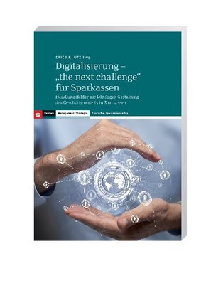 Digitalisierung - "the next challenge" für Sparkassen