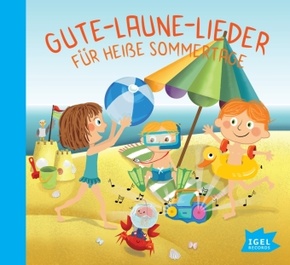 Gute-Laune-Lieder für heiße Sommertage, 1 Audio-CD