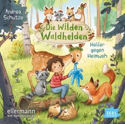 Die wilden Waldhelden - Helfer gegen Heimweh, 1 Audio-CD
