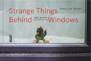 Strange Things Behind Belgian Windows