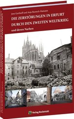 Die Zerstörungen in Erfurt durch den Zweiten Weltkrieg