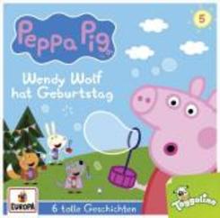 Peppa Pig Hörspiele - Wendy Wolf hat Geburtstag (und 5 weitere Geschichten), 1 Audio-CD