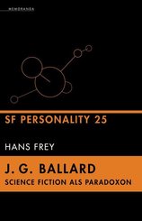 J. G. Ballard - Science Fiction als Paradoxon