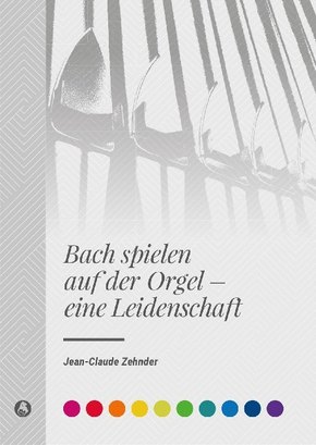 Bach spielen auf der Orgel - eine Leidenschaft