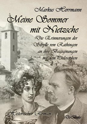 Meine Sommer mit Nietzsche
