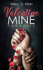 Valentine Mine, Paradies