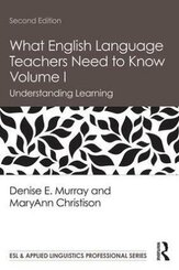 What English Language Teachers Need to Know - Vol.1