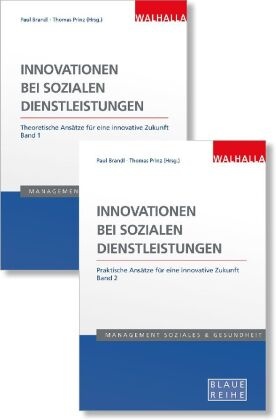 Innovationen bei sozialen Dienstleistungen (Band 1 und 2)