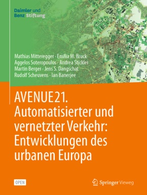 AVENUE21. Automatisierter und vernetzter Verkehr: Enwicklungen des urbanen Europa