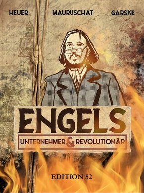 Engels - Revolutionär und Unternehmer