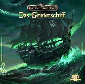 Das schwarze Auge - Das Geisterschiff, 1 Audio-CD - Tl.10