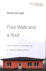 Four Walls and a Roof - The Complex Nature of a Simple Profession