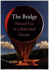 The Bridge - Natural Gas in a Redivided Europe
