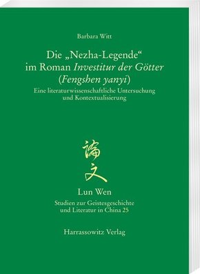 Die "Nezha-Legende" im Roman Investitur der Götter (Fengshen yanyi)