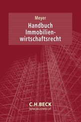 Handbuch Immobilienwirtschaftsrecht