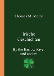 Irische Geschichten - By the Barrow River und andere