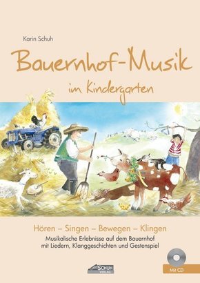 Bauernhof-Musik im Kindergarten (inkl. Lieder-CD), m. 1 Audio-CD