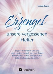 Erzengel - unsere vergessenen Helfer