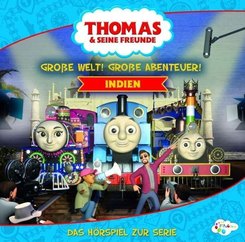 Thomas & seine Freunde - Große Welt! Große Abenteuer! Indien, 1 Audio-CD