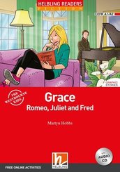 Helbling Readers Red Series, Level 2 / Grace, Romeo, Juliet and Fred, m. 1 Audio-CD