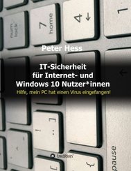 IT-Sicherheit für Internet- und Windows 10 Nutzer_innen