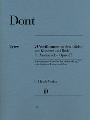 Jakob Dont - 24 Vorübungen zu den Etüden von Kreutzer und Rode für Violine solo op. 37