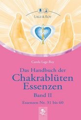 Das Handbuch der Chakrablüten Essenzen - Bd.2