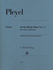 Ignaz Pleyel - Sechs kleine Duos op. 8 für zwei Violinen